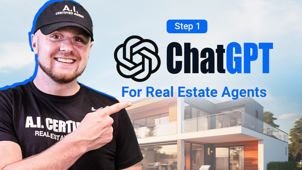 ChatGPT for Real Estate Agents - Step by Step Guide to Win More Deals