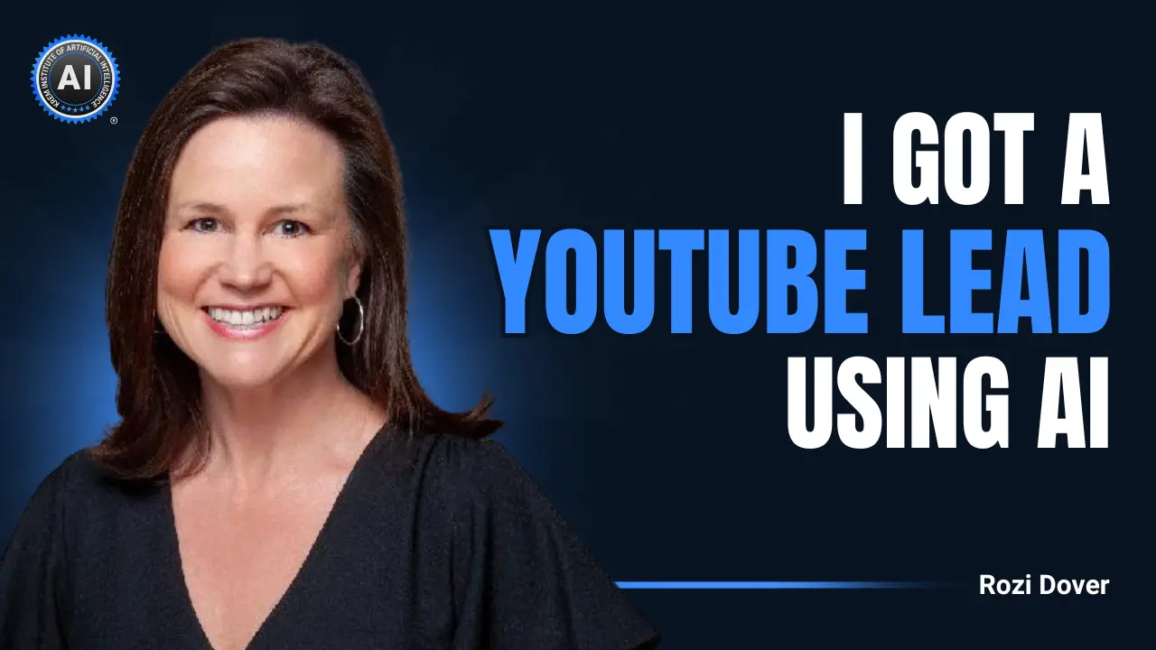 Rozi Dover Got A YouTube Lead Using AI